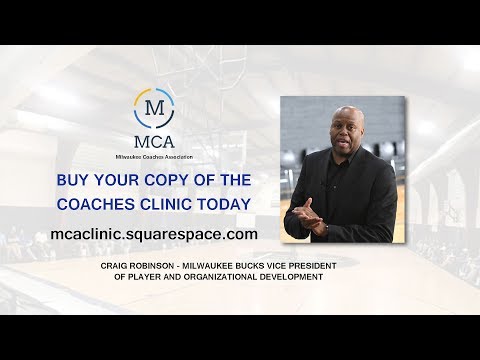 2017 MCA Basketball Clinic - Craig Robinson Milwaukee Bucks (Building A Winning Culture)