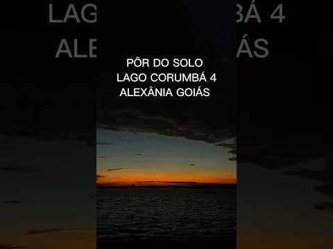 Pôr do sol lago Corumbá ALEXÂNIA Goiás.