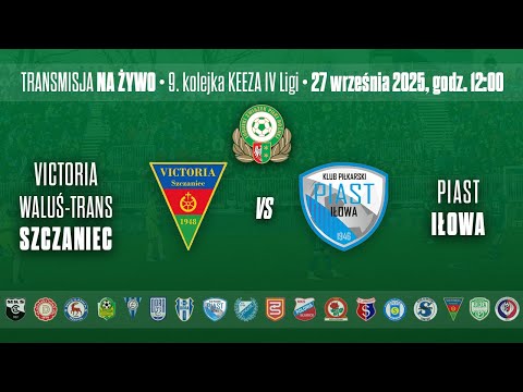VICTORIA WALUŚ-TRANS SZCZANIEC - PIAST IŁOWA – KEEZA IV LIGA LUBUSKA