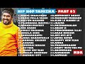 Hip Hop Tamizha Hip Hop Tamizha Songs Tamil Hit Songs JukeBox MDR Isai Tamil PART 02