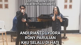 Download lagu ANDI RIANTO, LYODRA, RONY PARULIAN - KAU SELALU DI HATI | LIVE BALAI RESITAL ERLANGGA 21.3.2025 mp3