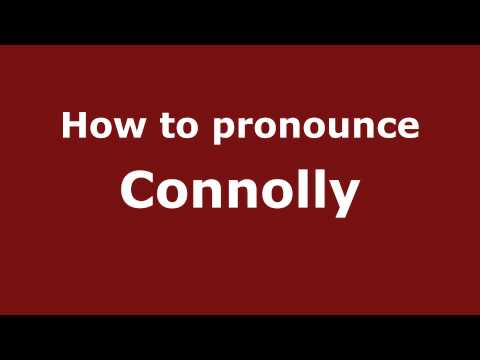 How to pronounce Connolly
