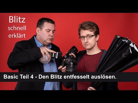 Blitz schnell erklärt - Basic Teil 4 - Blitz entfesselt auslösen