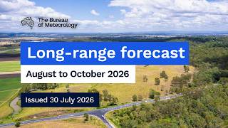 Climate and water long-range forecast, issued 30 July 2026