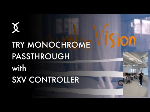 Try Monochrome Passthrough with SxV Controller