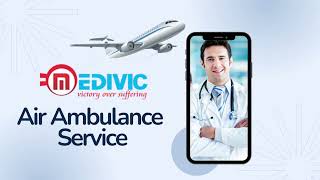 Acquire Specialist Shifting Aids by Medivic Air Ambulance in Bangalore