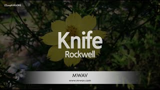 Download lagu Rockwell - Knife (Melody) (Karaoke Version) mp3