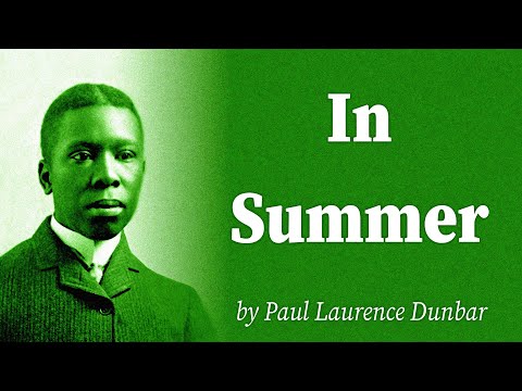 In Summer by Paul Laurence Dunbar