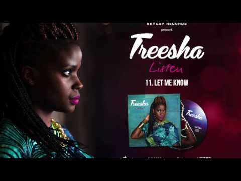 Treesha -Let Me Know
