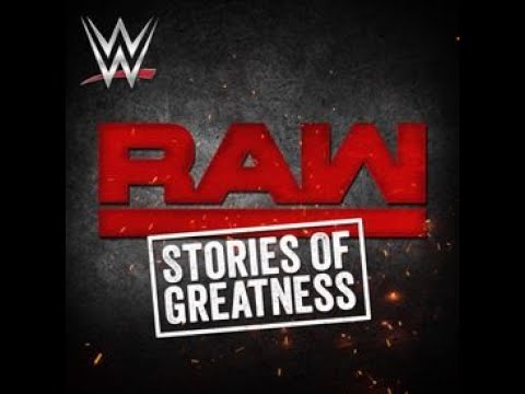 (WWE RAW 2016-2018) STORIES OF GREATNESS BY CFO$ (FT.KIT)