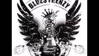 Blues Frenzy - Things That I Used To Do