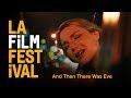AND THEN THERE WAS EVE trailer | 2017 LA Film Festival | June 14-22