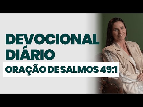 DAILY DEVOTIONAL - PRAYER FROM PSALM 49:1 - DAILY DEVOTIONAL - Start your day in the presence of ...
