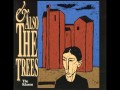 And Also the Trees - The Soul Driver 