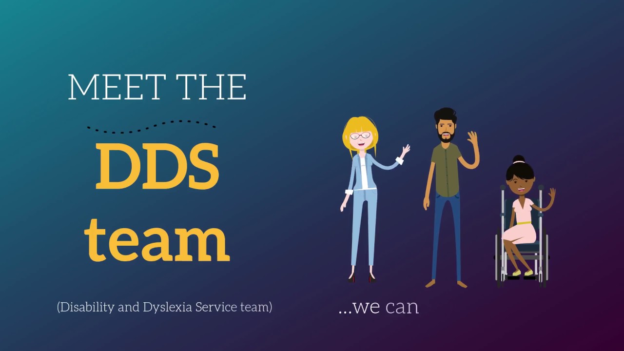 Introducing the Disability and Dyslexia Support Service
 video thumbnail