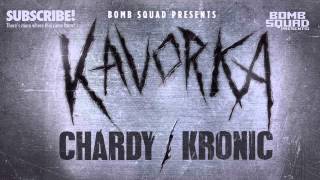 Chardy & Kronic - Kavorka (Teaser)