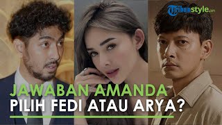 Amanda Manopo Salting Diminta Pilih Fedi Nuril Atau Arya Saloka, Jawaban Buat Fans Heboh