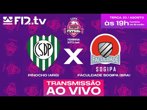 PINOCHO (ARG) X FACULDADE SOGIPA (BRA) - Copa Mundo do Futsal F12.bet Feminino 2022