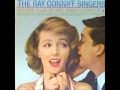 Yesterday Once More Ray Conniff Singers