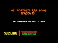 Fortnite Rap Song in 8D Go Season 10 Battle Royale Fabvl Ft | The Mirror YT |