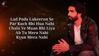 Download lagu Tu Mera Nahi Lyrics - Amaal Mallik | Aditi B | Rashmi Virag | Love Song 2020 mp3
