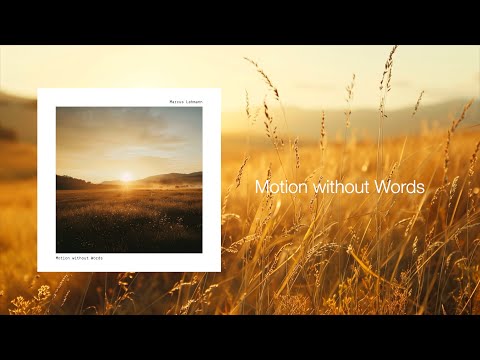 Motion Without Words — Early Visual Exploration