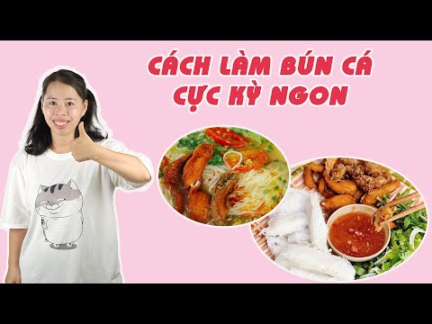 2 Cách Làm Bún Cá Cực Ngon | HÀ COOKING