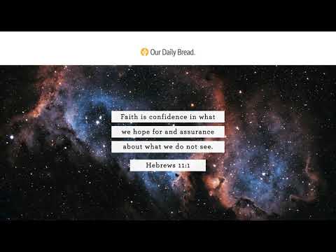 What Can’t Be Seen | Audio Reading | Our Daily Bread Devotional | May 2, 2021