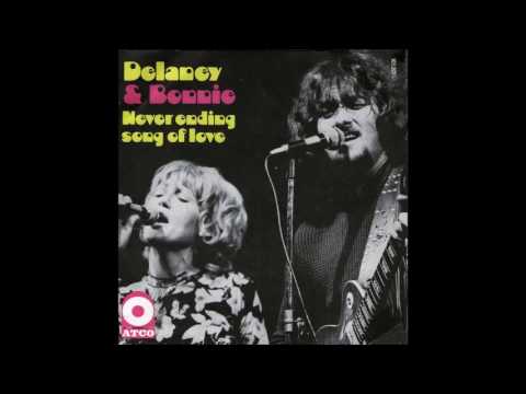 Never Ending Song Of Love - Delaney & Bonnie
