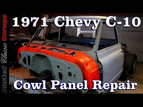 How to replace a Cowl Panel on a 1971 C10 Chevy Truck
