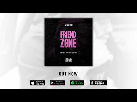 A Smith Friend Zone @MRASMITHMUSIC