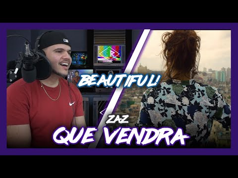 First Time Hearing ZAZ Que Vendra (What a MELODY!) | Dereck Reacts