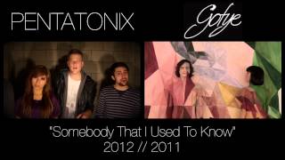 Somebody That I Used To Know - Pentatonix &amp; Gotye (side by side)