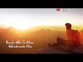 Dil Kehta Hai Chal Unse Mil Whatsapp Status Lyrical Status Sai Love