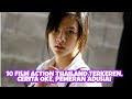 10 FILM ACTION THAILAND TERBAIK PENUH AKSI BELADIRI KEREN