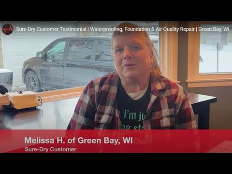 Foundation Repair, Water Control & Air Quality Issues Fixed | Customer Testimonial | Melissa H. of Green Bay, WI