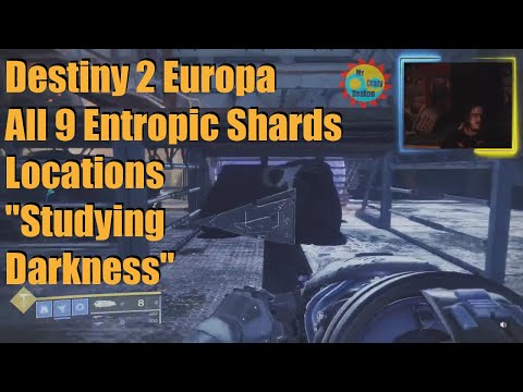 Destiny 2 Europa All 9 Entropic Shards Locations "Studying Darkness"