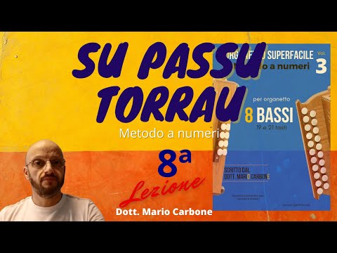 Lezione 8 bassi - 8a Lezione - Su passu Torrau - Metodo a numeri per organetto 8 Bassi