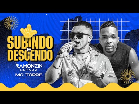 BOTA MÃO, TIRA MÃO / SUBINDO E DESCENDO - RAMONZIN LAPADA, MC TOPRE