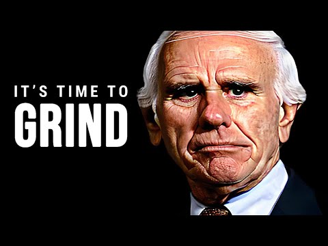 IT'S TIME TO GRIND. BE THE BEST - Jim Rohn Motivational Speech