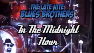 Late Nite Blues Brothers- In The Midnight Hour-2003
