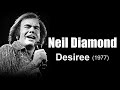 Neil Diamond – Desiree (1977)