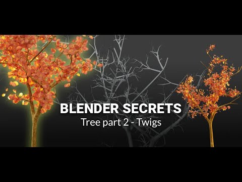 Blender Secrets - Tree Part 2 (Twigs)