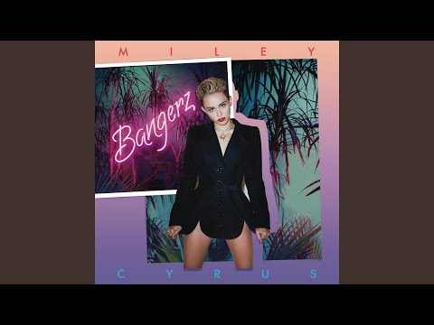 We Can’t Stop – Miley Cyrus