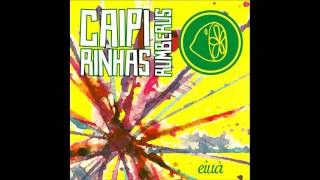 Borratxo - Caipirinhas Rumberus #eiuà