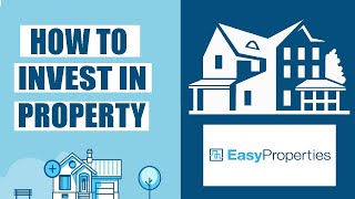 Easy Properties - How To Invest In Property (Tutorial For Beginners)