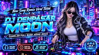 Download lagu DJ DENPASAR MOON - MARIBETH (1993) | GAMELAN KOPLO JEDAG JEDUG FULL BASS VIRAL TIKTOK 2026 | BJ RMX mp3