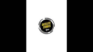 Satellite Stories Podcast Episode #007- The Family is Growing!