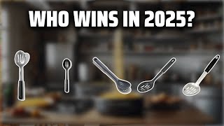 The Top 5 Best Slotted Spoon in 2025 - Must Watch Before Buy