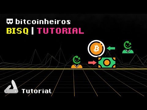 Como comprar e vender bitcoins sem intermediários - Tutorial BISQ
